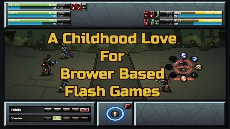 A Childhood Love For Browser Based Flash Games - Fextralife